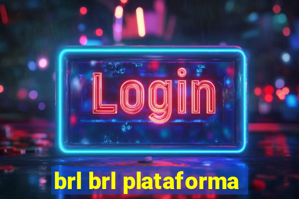 brl brl plataforma